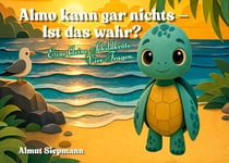 Almo kann gar nichts. Ist das wahr? - Eine kleine Schildkröte. Vier Fragen.