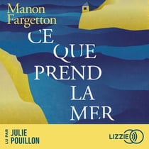 Ce que prend la mer