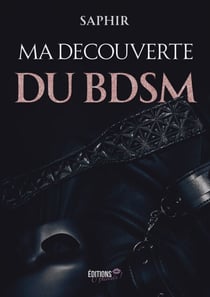 Ma découverte du BDSM