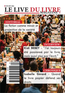 Le live du livre magazine n°009 : Fiction et société – Septembre, 2026 - Explorez les profondeurs de la création littéraire contemporaine avec ce numéro exceptionnel.