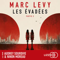 Les Évadées - Partie 2