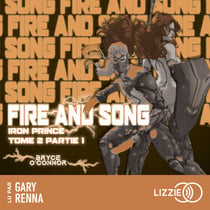 Iron Prince : Fire and Song - Tome 2 - Partie 1
