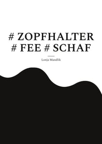 # ZOPFHALTER # FEE # SCHAF - Krimi-Kurzgeschichte aus Berlin