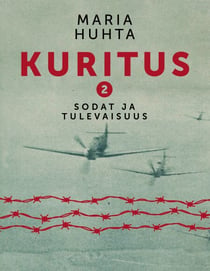 Kuritus 2 - Sodat ja tulevaisuus