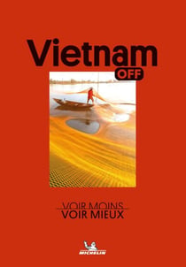 Off - Vietnam - Voir Moins, Voir Mieux