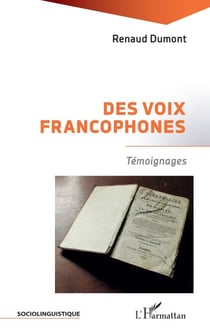 Des voix francophones - Témoignages