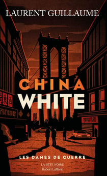 Les Dames de guerre : China white