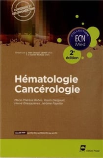 Hématologie - Cancérologie - 2e édition