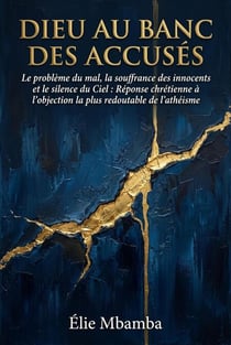 Dieu au banc des accusés