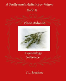 A Gentleman's Medicine or Poison Book 2 Plants - A Gentleman's Medicine or Poison, #2