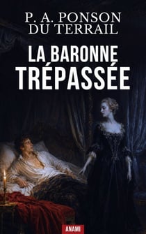 La baronne trépassée - Un roman gothique où le remords prend le visage d’un vampire