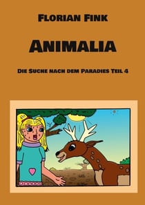 Animalia - Die Suche nach dem Paradies Teil 4