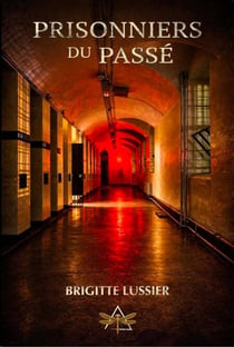 Prisonniers du passé - Les héritiers des failles