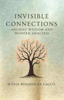 Invisible Connections, Ancient Knowledge and Modern Analysis