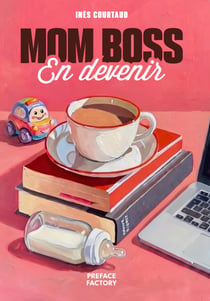 Mom Boss (en devenir)