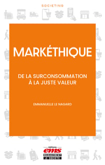 Markéthique - De la surconsommation à la juste valeur