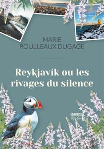 Reykjavik et les rivages du silence