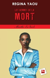 Les germes de la mort Tome 2 - Marthe La Snob