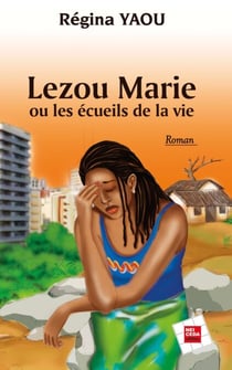 Lézou Marie - ou Les écueils de la vie