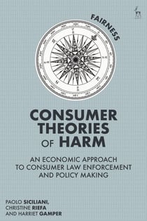Consumer Theories of Harm - An Economic Approach to Consumer Law Enforcement and Policy Making