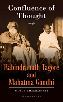 Confluence of Thought - Rabindranath Tagore and Mahatma Gandhi
