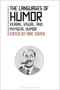 The Languages of Humor - Verbal, Visual, and Physical Humor