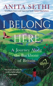 I Belong Here - A Journey Along the Backbone of Britain: WINNER OF THE 2021 BOOKS ARE MY BAG READERS AWARD FOR NON-FICTION