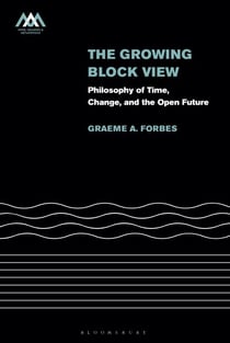 The Growing-Block View - Philosophy of Time, Change, and the Open Future