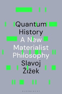Quantum History - A New Materialist Philosophy