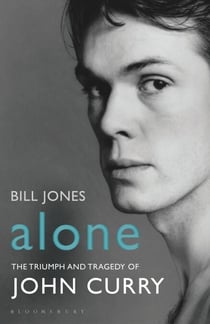 Alone - The Triumph and Tragedy of John Curry