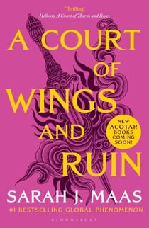 A Court of Wings and Ruin - The third book in the GLOBALLY BESTSELLING, FANTASY ROMANCE series