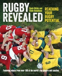 Rugby Revealed - Reaching Your Rugby Potential