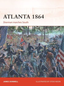 Atlanta 1864 - Sherman marches South