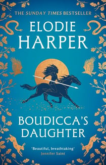 Boudicca's Daughter - THE INSTANT SUNDAY TIMES BESTSELLER