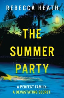 The Summer Party - The ultimate summer beach read with a shocking killer twist