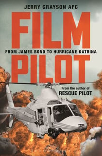 Film Pilot - From James Bond to Hurricane Katrina