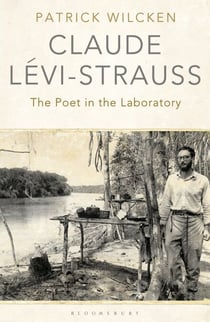 Claude Lévi-Strauss - The Poet in the Laboratory