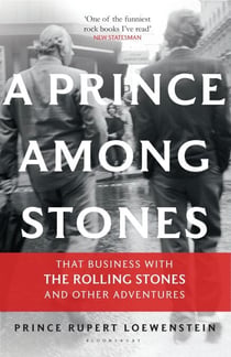 A Prince Among Stones - That Business with The Rolling Stones and Other Adventures