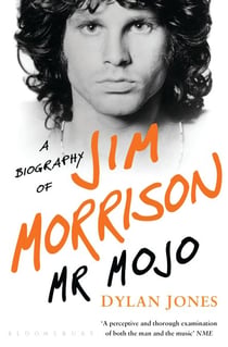 Mr Mojo - A Biography of Jim Morrison