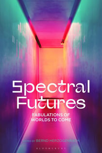 Spectral Futures - Fabulations of Worlds to Come