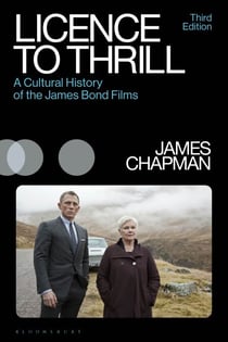 Licence to Thrill - A Cultural History of the James Bond Films