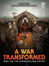 A War Transformed - WWI on the Doggerland Front: A Wargame