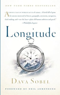 Longitude - The True Story of a Lone Genius Who Solved the Greatest Scientific Problem of His Time
