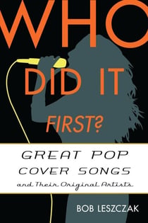 Who Did It First? - Great Pop Cover Songs and Their Original Artists
