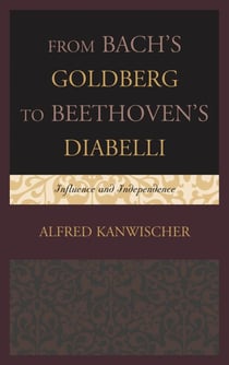 From Bach's Goldberg to Beethoven's Diabelli - Influence and Independence