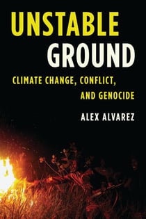 Unstable Ground - Climate Change, Conflict, and Genocide