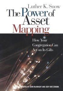 The Power of Asset Mapping - How Your Congregation Can Act on Its Gifts