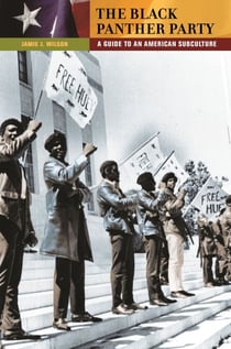 The Black Panther Party - A Guide to an American Subculture