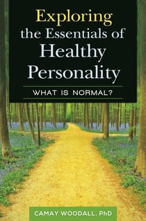 Exploring the Essentials of Healthy Personality - What Is Normal?
