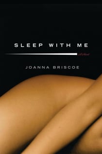 Sleep with Me - A Novel